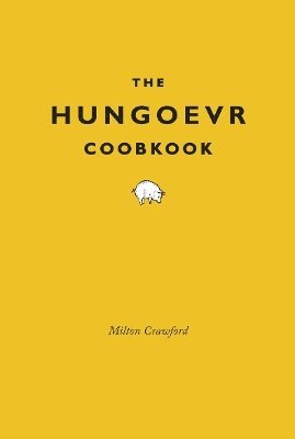 Milton Crawford - Hungover Cookbook, Inbunden