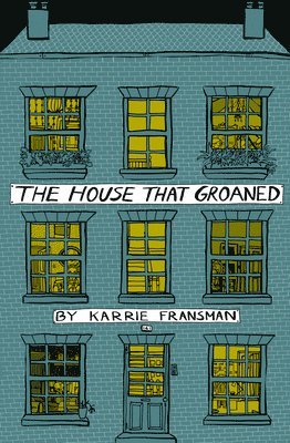 The House that Groaned 1