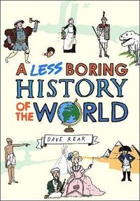 bokomslag A Less Boring History of the World