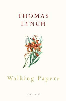 Thomas Lynch - Walking Papers, Häftad