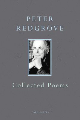Peter Redgrove - Collected Poems, Inbunden