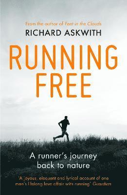 Richard Askwith - Running Free, Häftad