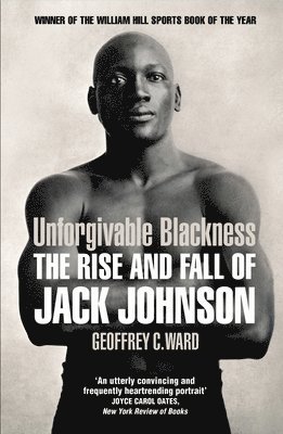 Geoffrey Ward - Unforgivable Blackness, Häftad
