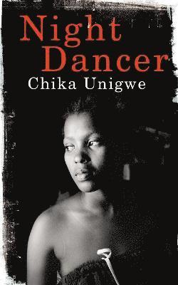 Chika Unigwe - Night Dancer, Häftad