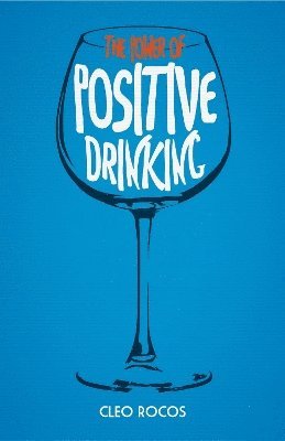 Power of Positive Drinking 1