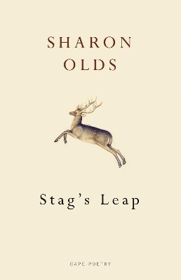 Sharon Olds - Stag's Leap, Häftad