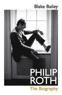 bokomslag Philip Roth: The Biography