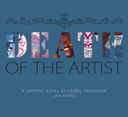 Karrie Fransman - Death of the Artist, Häftad