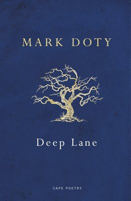 Mark Doty - Deep Lane, Häftad