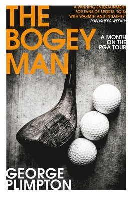 George Plimpton - Bogey Man, Häftad