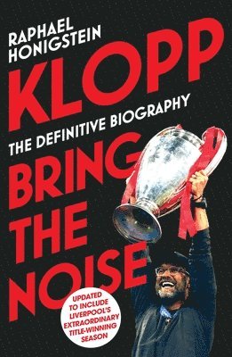 Raphael Honigstein - Klopp: Bring the Noise, Häftad