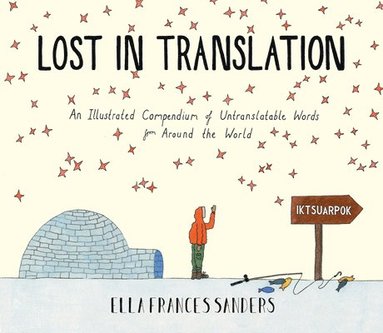 Ella Frances Sanders - Lost in Translation, Inbunden