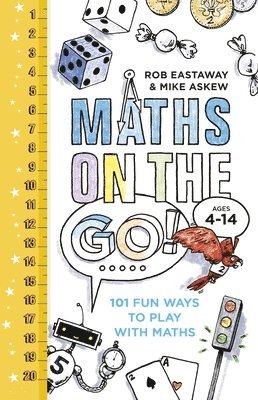 Rob Eastaway, Mike Askew - Maths on the Go: 101 Fun Ways to Play with Maths, Inbunden