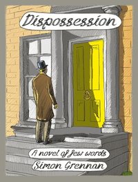 bokomslag Dispossession: A Novel of Few Words