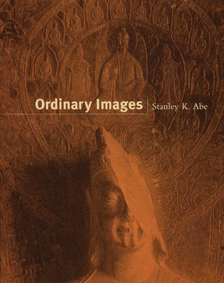 Stanley K. Abe - Ordinary Images, Inbunden