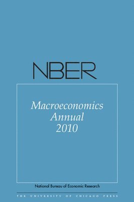 bokomslag Nber Macroeconomics Annual 2010: Volume 25 Volume 25