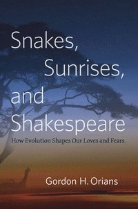 bokomslag Snakes, Sunrises, and Shakespeare