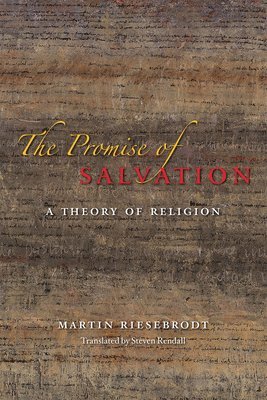 Promise of Salvation – A Theory of Religion