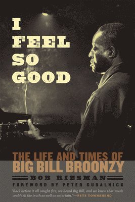 Bob Riesman - I Feel So Good, Häftad