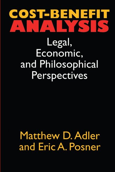 Matthew D. Adler, Eric A. Posner - Cost-Benefit Analysis, Häftad