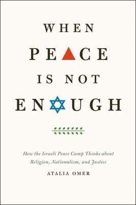 Atalia Omer - When Peace Is Not Enough, Häftad