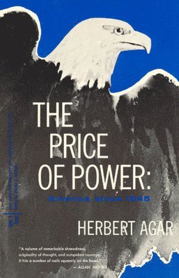 Herbert Agar - Price of Power, Häftad