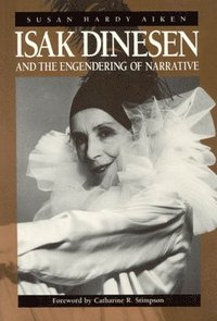 bokomslag Isak Dinesen and the Engendering of Narrative