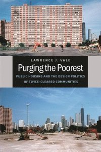 Public Housing Myths Edited by Nicholas Dagen Bloom, Fritz Umbach and  Lawrence J. Vale, Paperback