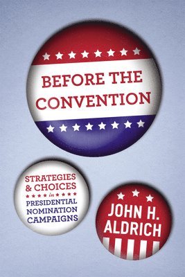 John H. Aldrich - Before the Convention, Häftad