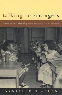 Danielle Allen - Talking to Strangers, Häftad