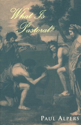 Paul Alpers - What Is Pastoral?, Häftad