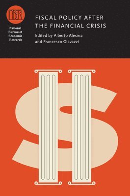 Alberto Alesina, Francesco Giavazzi - Fiscal Policy after the Financial Crisis, Inbunden