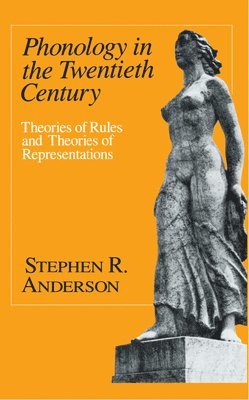 Stephen R. Anderson - Phonology in the Twentieth Century, Häftad