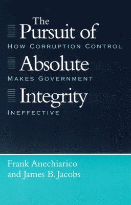 The Pursuit of Absolute Integrity 1