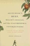 Aguecheek's Beef, Belch's Hiccup, and Other Gastronomic Interjections 1