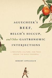 bokomslag Aguecheek's Beef, Belch's Hiccup, and Other Gastronomic Interjections