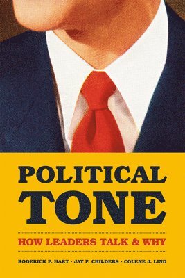 Roderick P. Hart, Jay P. Childers, Colene J. Lind - Political Tone, Häftad