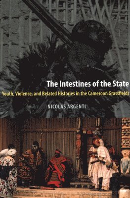 Nicolas Argenti - Intestines of the State, Häftad