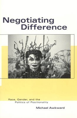 Michael Awkward - Negotiating Difference, Häftad
