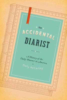 Molly A. McCarthy - Accidental Diarist, Häftad