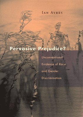 Pervasive Prejudice? 1