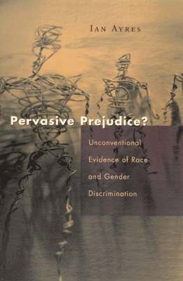 Pervasive Prejudice? 1