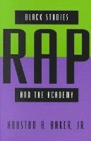 Black Studies, Rap, and the Academy 1