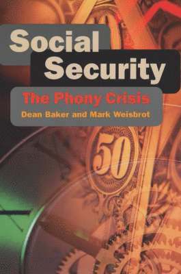 Dean Baker, Mark Weisbrot - Social Security, Häftad