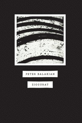 Peter Balakian - Ziggurat, Häftad