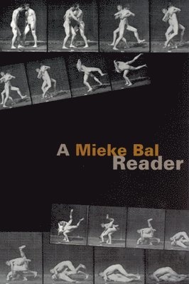Mieke Bal - Mieke Bal Reader, Häftad