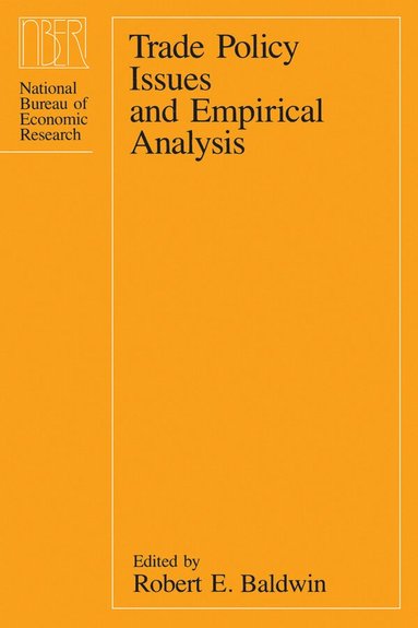 Robert E. Baldwin - Trade Policy Issues and Empirical Analysis, Inbunden