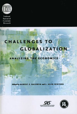 Robert E. Baldwin, L. Alan Winters - Challenges to Globalization, Häftad