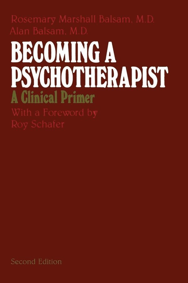 Rosemary Marshall Balsam, Alan Balsam - Becoming a Psychotherapist, Häftad