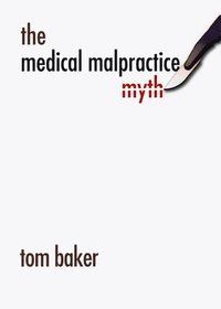 bokomslag The Medical Malpractice Myth